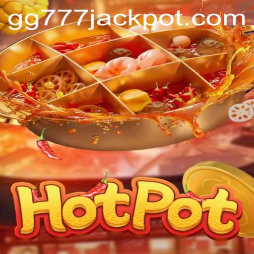 Hotpot: Exploring the Excitement of GG 777